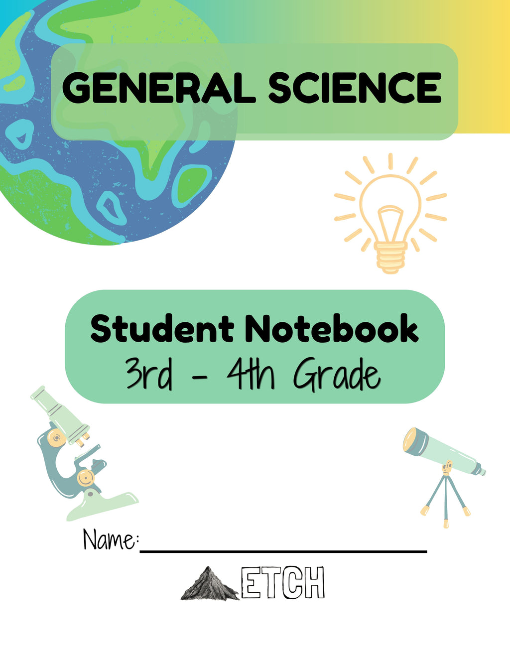 General Science Student Notebook 3rd-4th